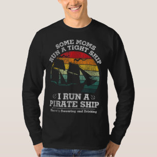 Vintage I Run A Pirate Ship Mum Dad Family Matchin T-Shirt