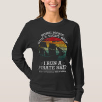Vintage I Run A Pirate Ship Mum Dad Family Matchin