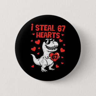 Vintage I Steal 67 Hearts Funny Six Seven Valentin 6 Cm Round Badge