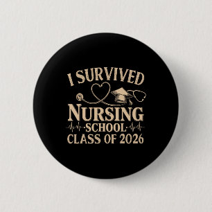 Vintage I Survived Nursing School Cl Of 2026 Nurse 6 Cm Round Badge
