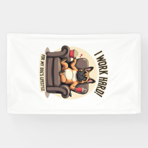 Vintage I Work Hard for My Dog's Lifestyle French Banner