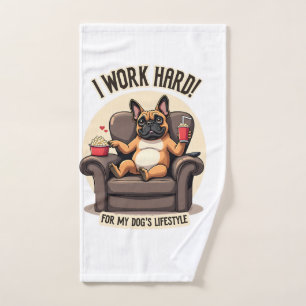 Vintage I Work Hard for My Dog's Lifestyle French  Hand Towel
