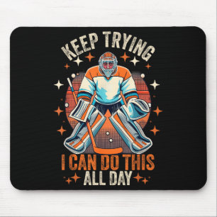 Vintage Ice Hockey Goalie Keep Trying I Can Do Thi Mouse Mat