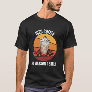 Vintage Iced Coffee The Reason I Smile Vintage Foo T-Shirt