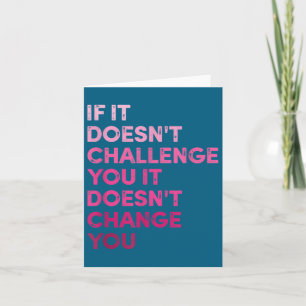 Vintage If It Doesn't Challenge You It Won't. Moti Card