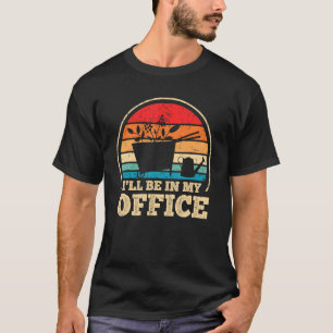 Vintage I'll Be In My Office Gardener Garden T-Shirt
