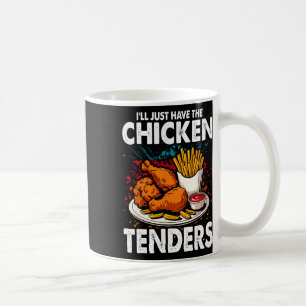 Vintage I'll Just Have The Chicken Tenders Coffee Mug