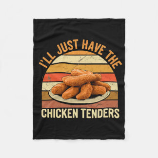 Vintage I'll Just Have The Chicken Tenders Fast Fo Fleece Blanket