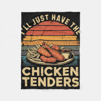 Vintage I'll Just Have The Chicken Tenders Fast Fo Fleece Blanket