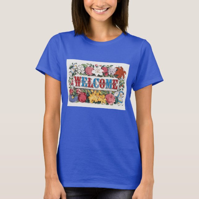 Vintage Illustration WELCOME with Flowers T-Shirt (Front)