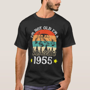 Vintage I'm Old I'm A Classic 1955 Funny 70th T-Shirt