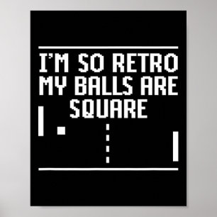Vintage I'm So Retro My Are Square Gamer Poster