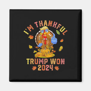 Vintage Im Thankful Trump Won 2024 Shirt Return Ce Magnet
