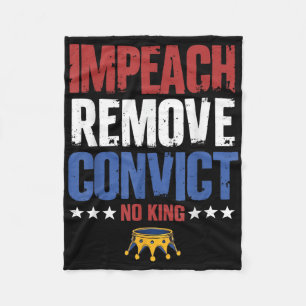 Vintage Impeach Remove Convict No Kings Since 1776 Fleece Blanket
