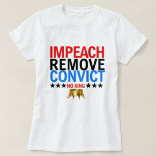 Vintage Impeach Remove Convict No Kings Since 1776 T-Shirt