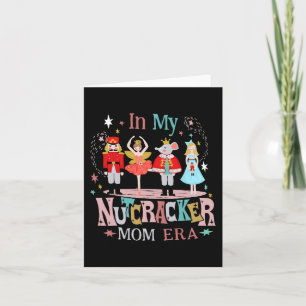 Vintage In My Nutcracker Mum Era Christmas Women M Card