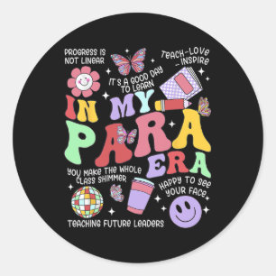 Vintage In My Para Era Groovy Paraprofessional Par Classic Round Sticker