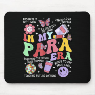 Vintage In My Para Era Groovy Paraprofessional Par Mouse Mat