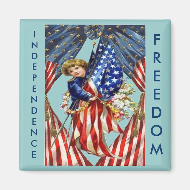 Vintage Independence and Freedom Magnet (Front)