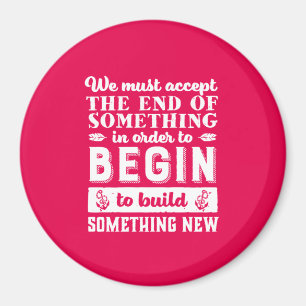 Vintage Inspirational Quote Let go and Move On Magnet