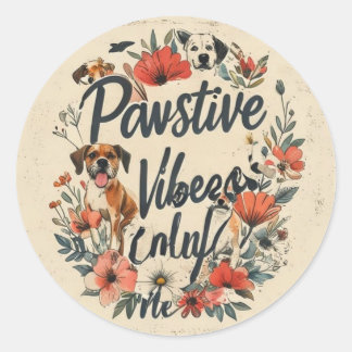 Vintage Inspired Dog Mum Slogan - Pawsitive Vibes Classic Round Sticker