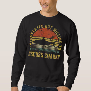 Vintage Introverted Sharks Shark 4 Sweatshirt
