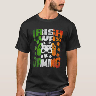Vintage Irish I Was Gaming St Patricks Day Video G T-Shirt