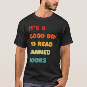 Vintage It's A Good Day To Read Banned Books Rebel T-Shirt