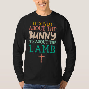 Vintage It's Not About A Bunny It's About The Lamp T-Shirt