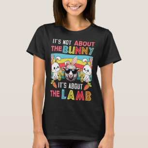 Vintage It's Not Bunny It's About Lamb Easter Bunn T-Shirt