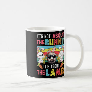 Vintage It's Not Bunny Its About Lamb Easter Bunni Coffee Mug