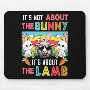 Vintage It's Not Bunny Its About Lamb Easter Bunni Mouse Mat