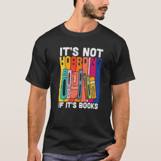 Vintage It's Not Hoarding Book Bookaholic Bookworm T-Shirt