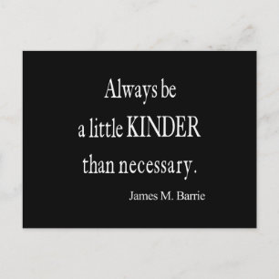 Vintage James Barrie Kinder than Necessary Quote Postcard
