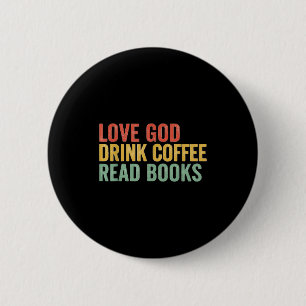 Vintage Jesus Christian Love God Drink Coffee Read 6 Cm Round Badge