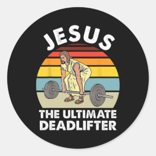Vintage Jesus The Ultimate Deadlifter Funny Gym Bo Classic Round Sticker