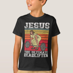 Vintage Jesus The Ultimate Deadlifter Funny Gym Bo T-Shirt