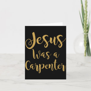 Vintage Jesus Was A Carpenter, Slogan 90's, Sublim Card