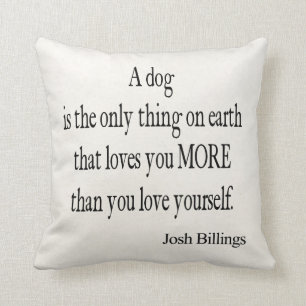 Vintage Josh Billings Dog Love Yourself Quote Cushion