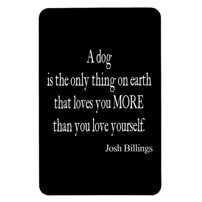 Vintage Josh Billings Dog Love Yourself Quote Magnet (Vertical)