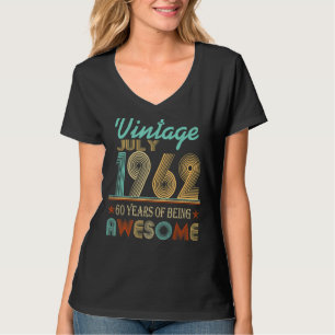 Vintage July 1962 60th Bday 60 Years Of Being Awes T-Shirt
