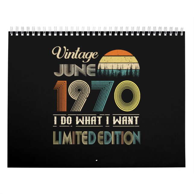 Vintage June 1970 What I Want Limited Edition Calendar (Cover)