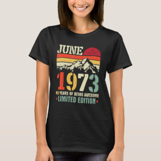 Vintage June 1973 49 Years Of Being Awesome T-Shirt