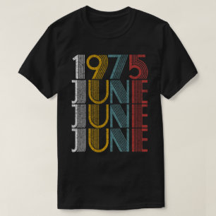 Vintage June 1975 Birthday Gifts Men Women T-Shirt