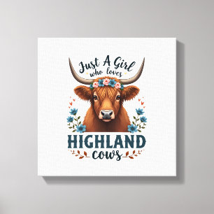 Vintage Just A Girl Who Loves Highland Cows Floral Canvas Print