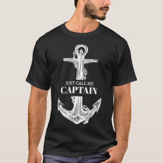 Vintage Just Call Me Captain Funny Anchor Boating T-Shirt
