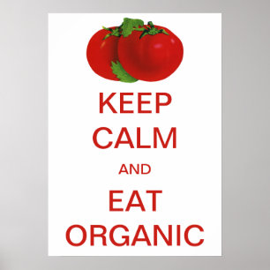 Vintage Keep Calm and Eat Organic Tomatoes Poster