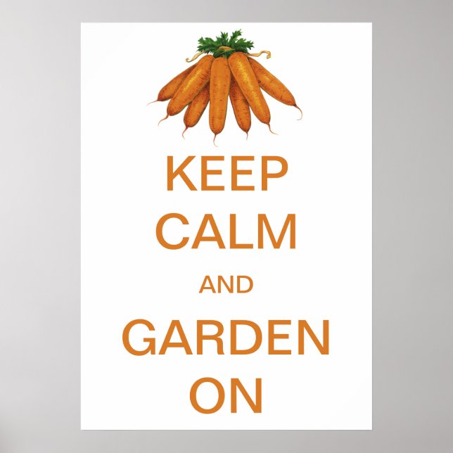 Vintage Keep Calm and Garden On Carrots Poster (Front)