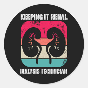Vintage Kidney Disease Dialysis Technician Keeping Classic Round Sticker