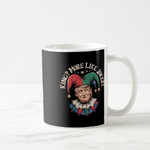 Vintage King More Like Joker Funny Anti Trump Coffee Mug